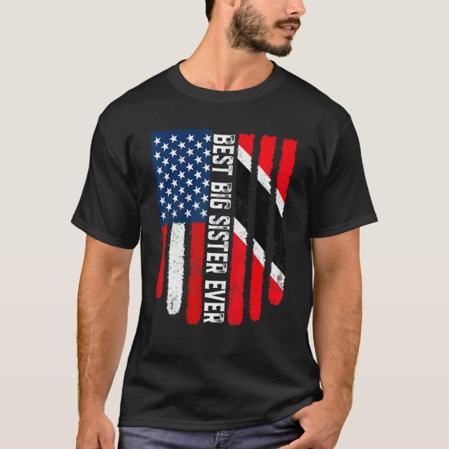 Retro Best Big Sister Ever American Trinidad And T T-Shirt (Front)