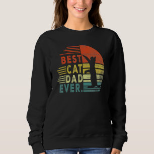 Retro Best Cat Dad Ever  Cat Daddy Father Day Sweatshirt