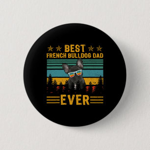 Retro Best French Bulldog Dad Ever Dog Father's Da 2 Inch Round Button