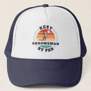 Retro Best Groomsman By Par Wedding Novelty Trucker Hat