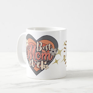 Retro Best Mom Ever Beautiful Kids Name Dedication Coffee Mug
