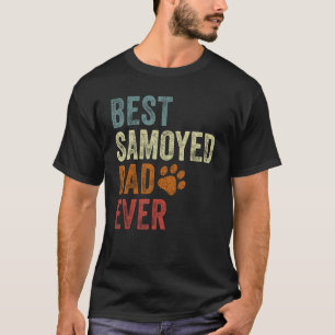 Retro Best Samoyed Dad Ever Samoyed Papa Father's T-Shirt