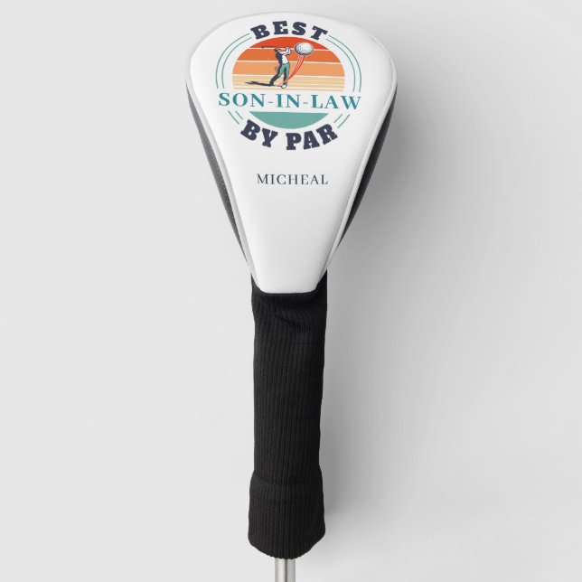Retro Best Son-in-Law By Par Custom Fathers Day Golf Head Cover (Front)