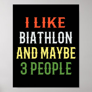 Retro Biathlon Design i Like Biathlon And Maybe 3 Poster