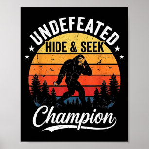 Retro Bigfoot Undefeated Hide and Seek Champion Poster