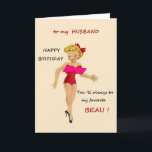 Retro Birthday Card for Husband<br><div class="desc">Retro / Vintage Birthday card for husband.  To My Husband: Happy Birthday,  You'll Always be my Favourite Beau!</div>