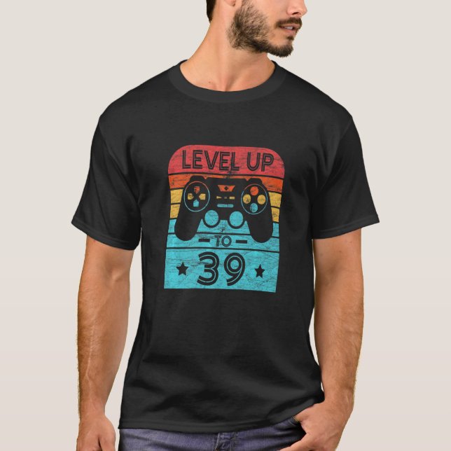 Retro Birthday Video Game 39 Years Old Gamer Level T-Shirt (Front)