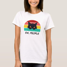 Retro Black Cat Humour 'EW, People' Funny Slogan