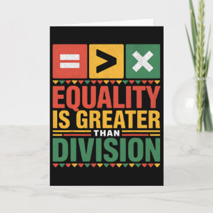 Retro Black History Month Equality Is Greater Than Card
