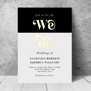 Retro Bold We Do Real Gold Foil Wedding Invitation