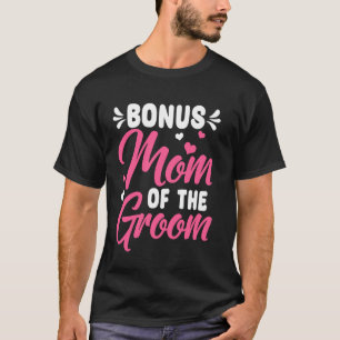 Retro Bonus-Mom Of The Groom Stepmom Happy Mothers T-Shirt