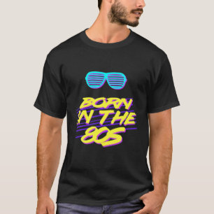 Retro Born In The 80s Disco Vintage Birthday T-Shirt