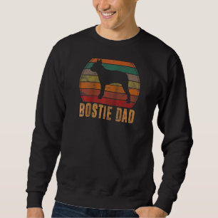 Retro Boston Terrier Dad  Dog Owner Pet Bostie Fat Sweatshirt