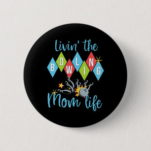 Retro Bowling Mom Bowler Queen D 2 Inch Round Button