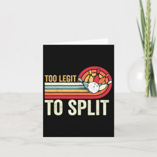Retro Bowling Too Legit To Split Funny Bowler Wome Card