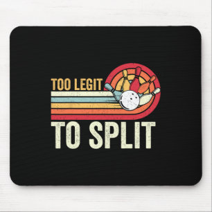 Retro Bowling Too Legit To Split Funny Bowler Wome Mouse Pad