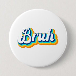 Retro Bruh 3 Inch Round Button