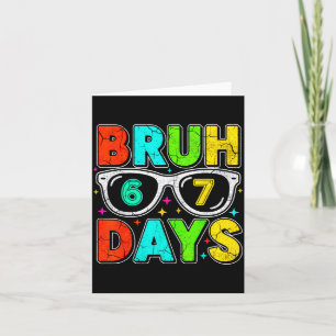 Retro Bruh 67 Days School Humor Cool Boy Sungles  Card