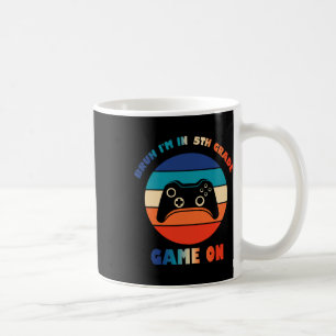 Retro Bruh I'm In 5th Grade Gamer Ck To School Boy Coffee Mug