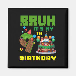 Retro Bruh It's My 9th Bday Pixel Cake Gamer 9 Yea Magnet