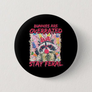 Retro Bunnies Are Overrated Stay Feral Raccoon Bun 2 Inch Round Button