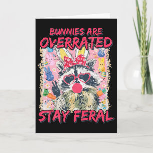 Retro Bunnies Are Overrated Stay Feral Raccoon Bun Card