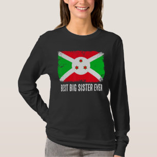 Retro Burundi Flag Best Big Sister Ever  Mother's  T-Shirt
