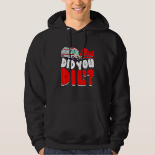 Retro But Did You Die  EMT AMR Emergency Paramedic Hoodie