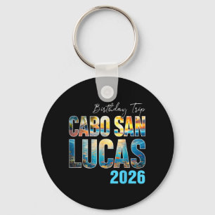 Retro Cabo San Lucas 2026 Birthday Trip Family Keychain