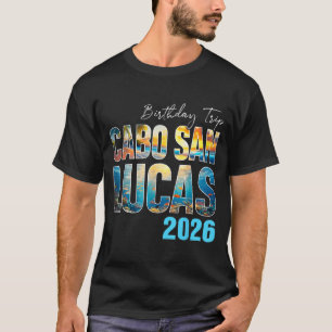 Retro Cabo San Lucas 2026 Birthday Trip Family T-Shirt