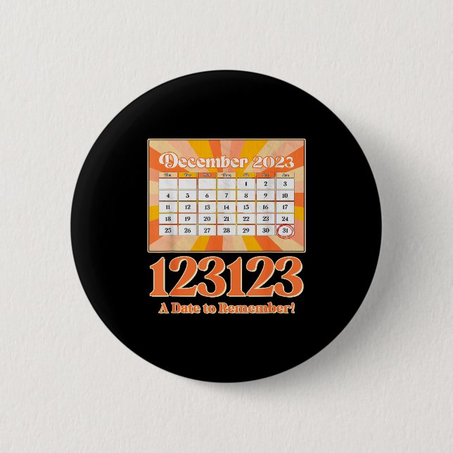 Retro Calendar_ Remember New Year's Eve 2023-24  2 Inch Round Button (Front)