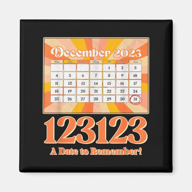 Retro Calendar_ Remember New Year's Eve 2023-24  Magnet (Front)