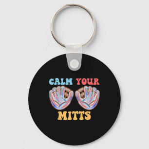 Retro Calm Your Mitts Baseball Mom Mother's Day Fu Keychain