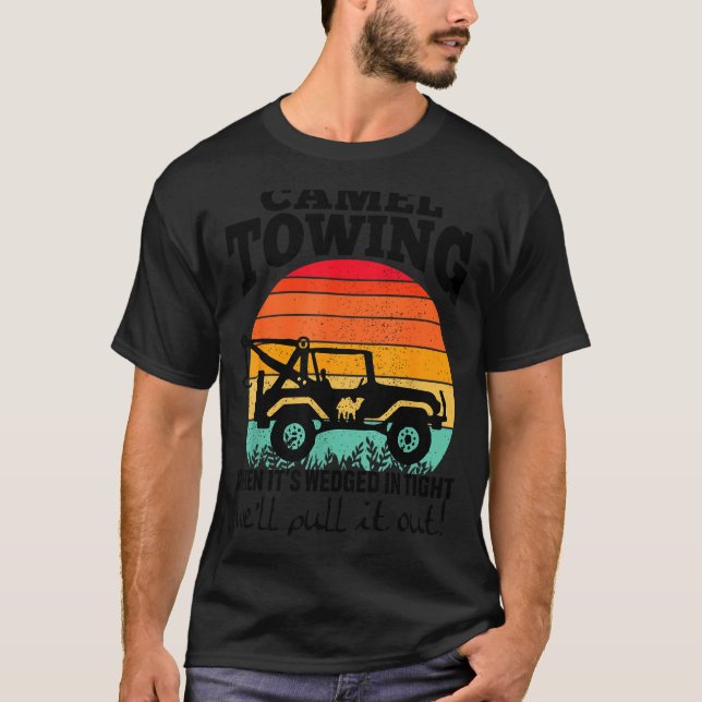 Retro Camel Towing Sarcastic Quotes Life Without M T-Shirt (Front)