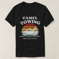 Retro Camel Towing Shirt, Sarcastic Quotes Tee,
