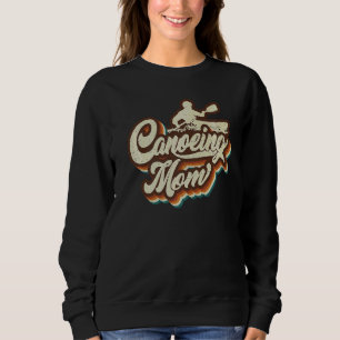 Retro Canoeing Mom Sports Mama Mothers Day Sweatshirt
