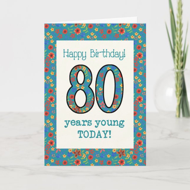 Rétro carte d'anniversaire florale 80 ans de jeune (Devant)
