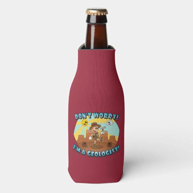 Retro Cartoon- Don't Worry; I'm a Geologist! Bottle Cooler (Bottle Front)