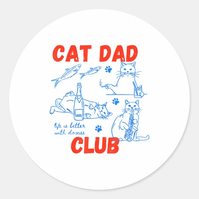 Retro Cat Dad Club Life Is Better With Cats Funny  Classic Round Sticker (Front)