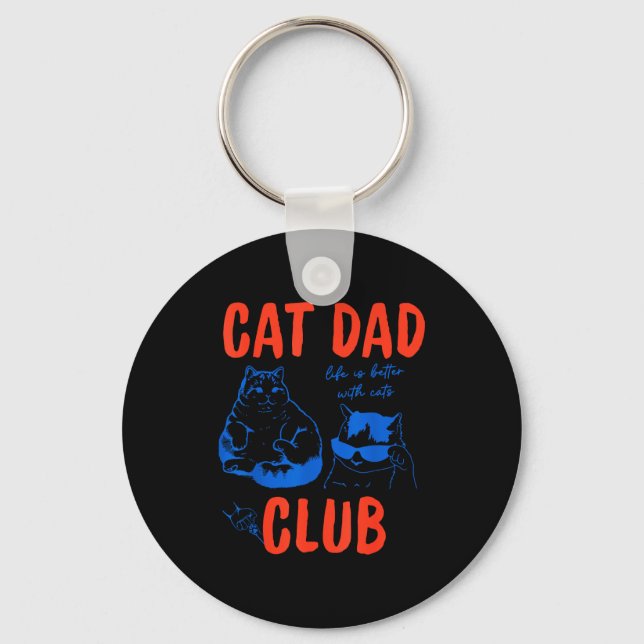 Retro Cat Dad Club Life Is Better With Cats Funny  Keychain (Front)