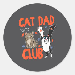 Retro Cat Dad Club Life Is Better With Cats Vintag Classic Round Sticker