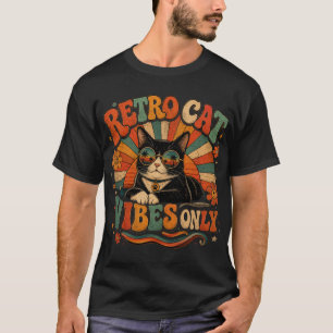 Retro Cat Vibes Only Vintage Cat Design T-Shirt