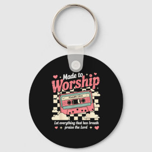 Retro Cette Made To Worship Psalms 150_6 Christian Keychain