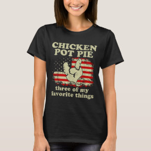Retro Chicken T E Three Of My Favorite Things Funn T-Shirt