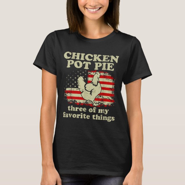 Retro Chicken T E Three Of My Favorite Things Funn T-Shirt (Front)