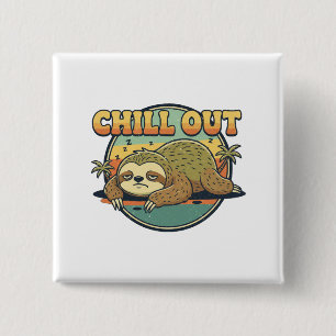 Retro Chill Out Sloth - Vintage Lazy Vibe 2 Inch Square Button