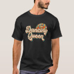 Retro Classic Vintage Dancing Queen 80s 70s Disco  T-Shirt<br><div class="desc">Retro Classic Vintage Dancing Queen 80s 70s Disco Women Girl</div>