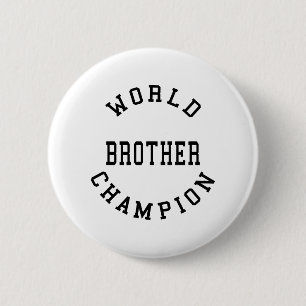 Retro Cool Brothers Gifts : World Champion Brother 2 Inch Round Button
