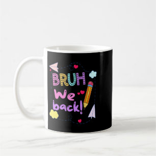Retro Cute Pencil Bruh Back Teachers First Day Of Coffee Mug