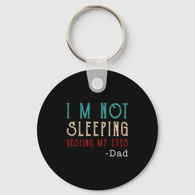 Retro Dad Resting My Eyes Funny Quote  Keychain (Front)